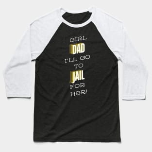 Girl Dad Baseball T-Shirt